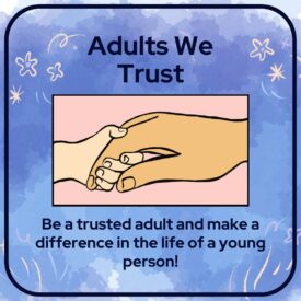 Trusted Adult Workgroup Meeting